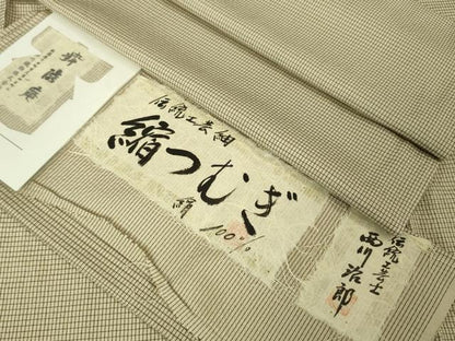 平和屋本店▽極上 男性 伝統工芸士 西川治郎 粋渋庵 縮つむぎ 単衣 格子 亜麻色地 証紙付き 逸品 未使用 DZAA4308kh5